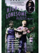 High Lonesome: Story Of..