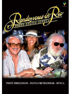 Toots Thielemans - Rendezvous Is Rio