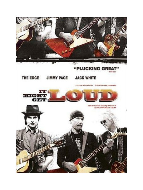 It Might Get Loud!