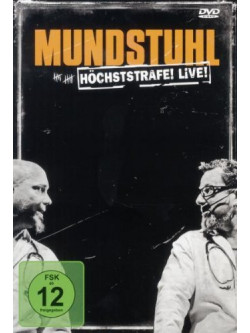 Mundstuhl - Hoechststrafe