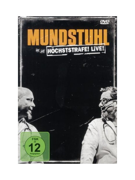 Mundstuhl - Hoechststrafe