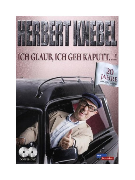 Herbert Knebel - Ich Glaub Ich Geh Kaputt (2 Dvd)