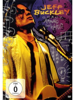 Jeff Buckley - Grace Around The World