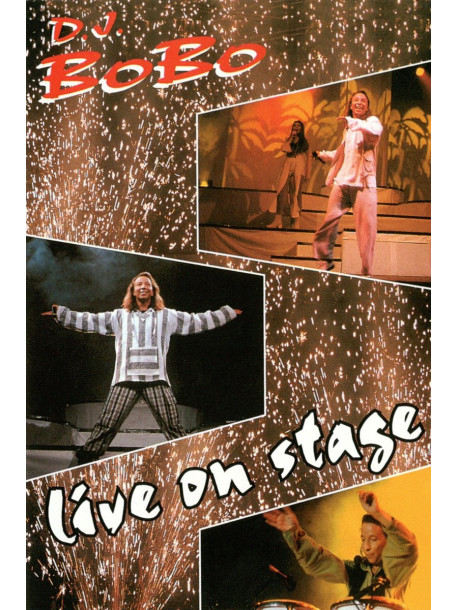 Dj Bobo - Live On Stage