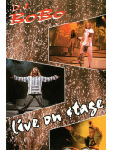 Dj Bobo - Live On Stage