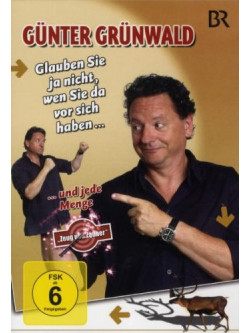 Guenter Gruenwald- Glauben Sie Ja Nicht, Wen