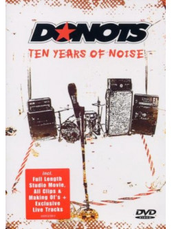 Donots - 10 Years Of Noise