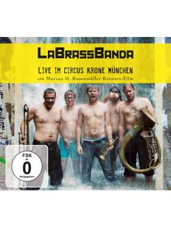 Labrassbanda - Live Im Circus Krone