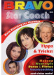 Bravo Star Coach - Tipps & Tricks