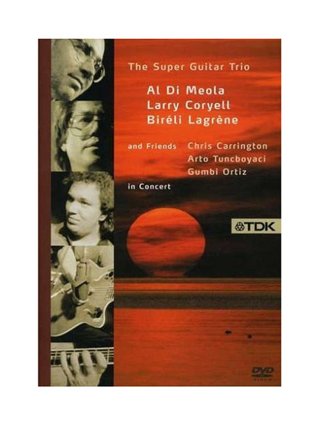 Di Meola - Coryell - Lagrene - Super Guitar Trio & Friends