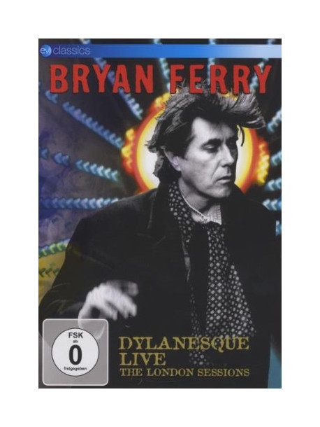 Bryan Ferry - Dylanesque Live - The London Sessions