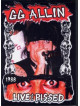 G.G. Allin - Live And Pissed 1988