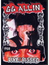 G.G. Allin - Live And Pissed 1988