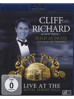 Cliff Richard - Bold As Brass. Live At The Royal Albert Hall