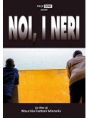 Noi I Neri