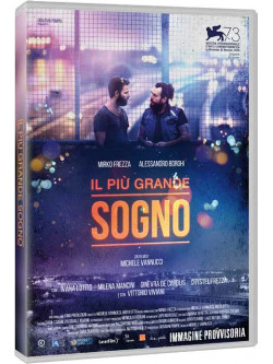 Piu' Grande Sogno (Il)
