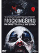 Mockingbird - In Diretta Dall'Inferno