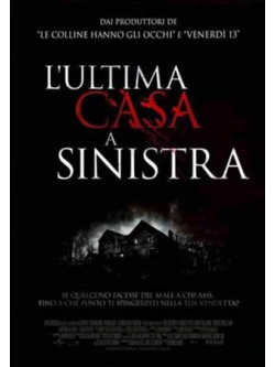 Ultima Casa A Sinistra (L')