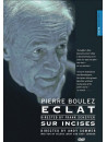 Pierre Boulez - Eclat / Sur Incises
