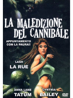 Maledizione Del Cannibale (La)