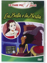 Bella E La Bestia (La) - Le Fiabe Piu' Belle