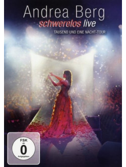 Andrea Berg - Schwerelos Live