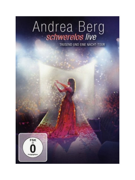Andrea Berg - Schwerelos Live