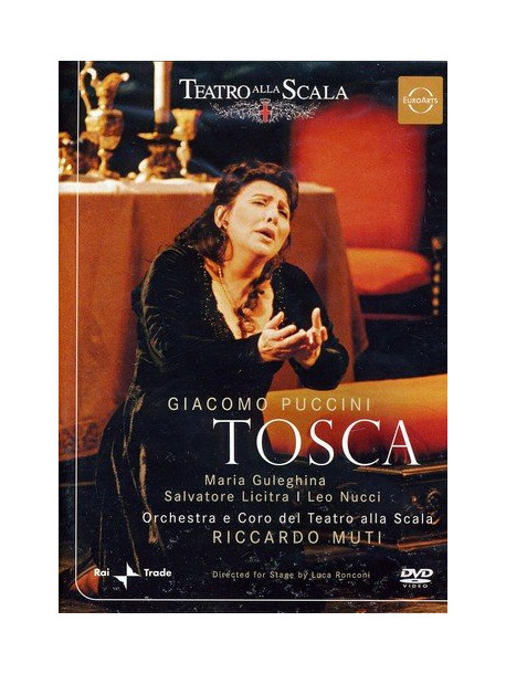 Puccini - Tosca - Riccardo Muti Teatro Alla Scala