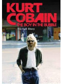 Kurt Cobain - The Boy In The Bubble