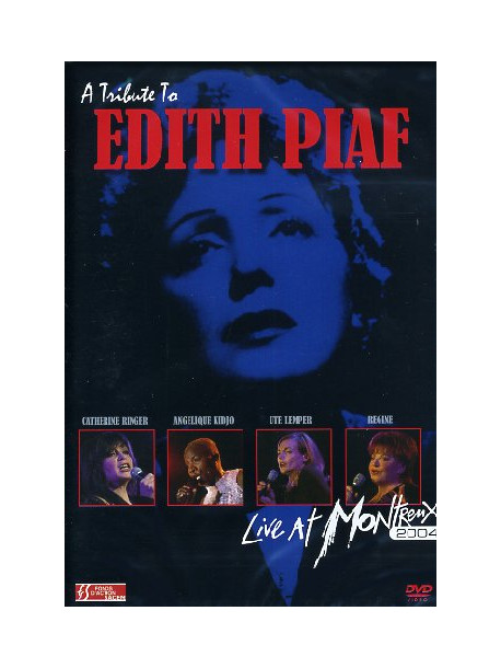 Tribute To Edith Piaf - Live At Montreux 2004