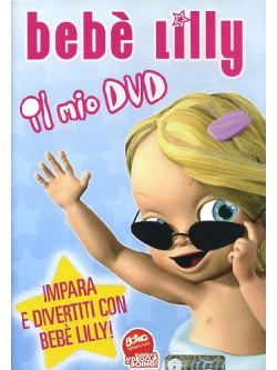 Bebe' Lilly - Il Mio Dvd