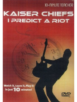 10Minute Teacher Kaiser Chiefs I Pr [Edizione: Regno Unito]