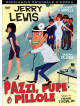 Pazzi Pupe E Pillole