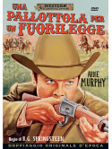 Pallottola Per Un Fuorilegge (Una)