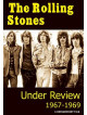 Rolling Stones - Under Review 1967-1969