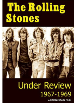 Rolling Stones - Under Review 1967-1969