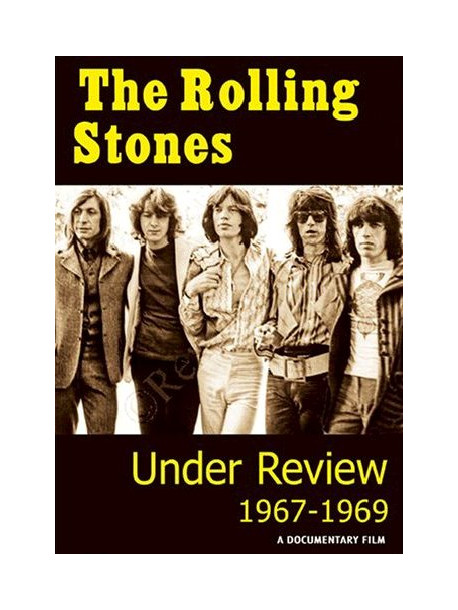 Rolling Stones - Under Review 1967-1969