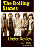 Rolling Stones - Under Review 1967-1969