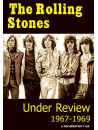 Rolling Stones - Under Review 1967-1969
