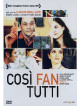 Cosi' Fan Tutti