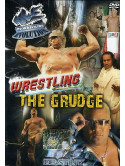 Wrestling 02 - The Grudge