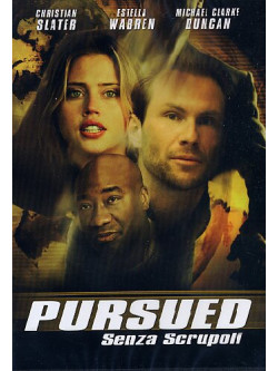 Pursued - Senza Scrupoli