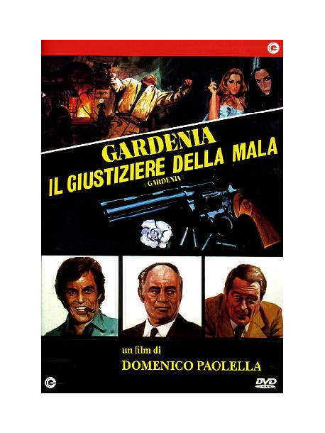 Gardenia - Il Giustiziere Della Mala