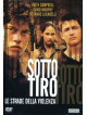 Sotto Tiro - Le Strade Della Violenza
