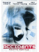 Accidents - Ricatto Mortale