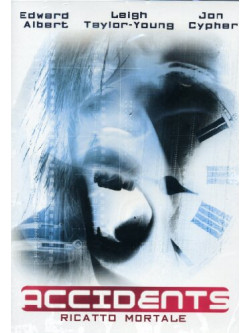 Accidents - Ricatto Mortale