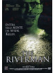 Riverman (The)
