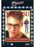 Max Pisu - Certe Cose Ti Segnano