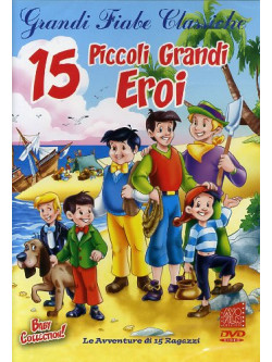 15 Piccoli Grandi Eroi
