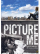 Picture Me - Diario Segreto Di Una Fotomodella